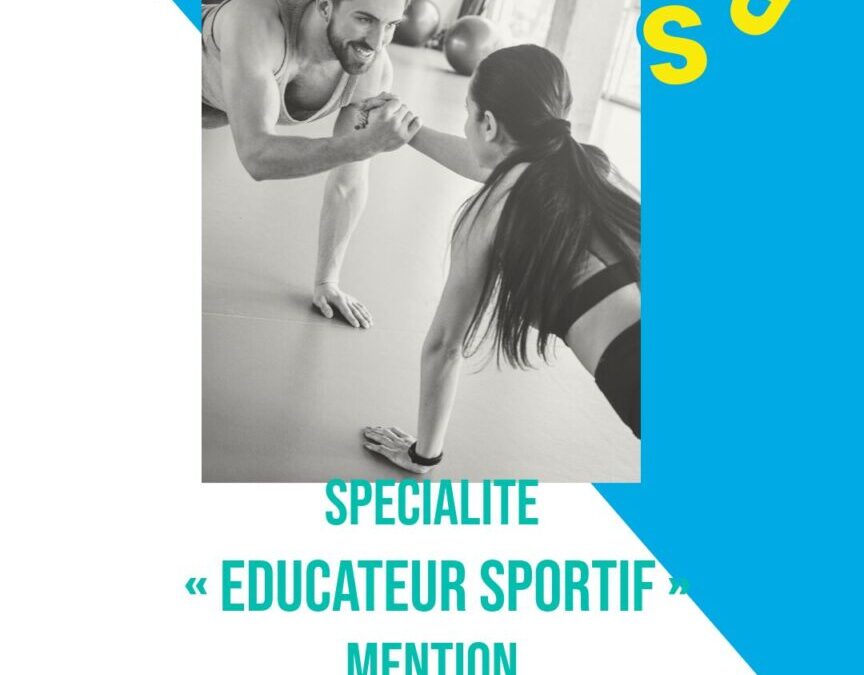 BPJEPS SPECIALITE « EDUCATEUR SPORTIF » MENTION « MULTI-ACTIVITES PHYSIQUES OU SPORTIVES POUR TOUS »